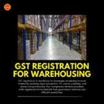 GST Registration For Warehousing