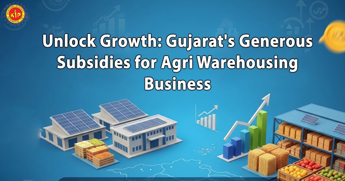 Unlock Growth: Gujarat’s Generous Subsidies for Agri Warehousing Business
