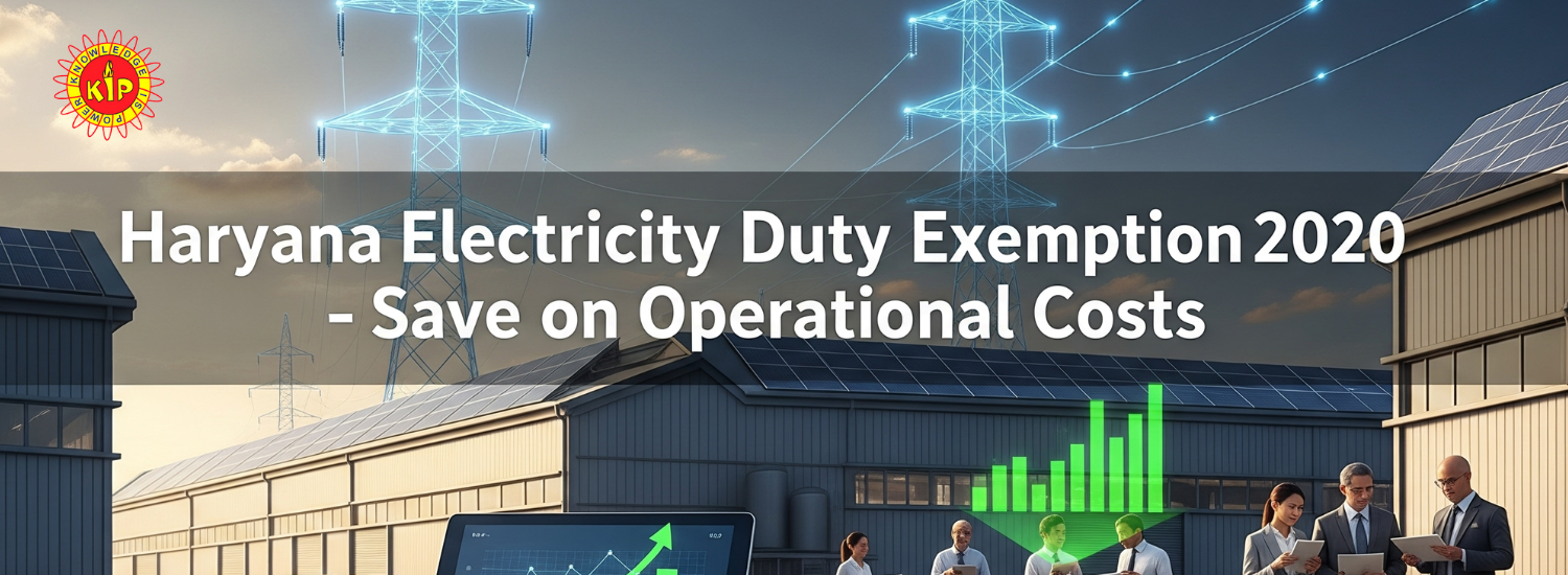Haryana Electricity Duty Exemption 2020: Complete Business Guide