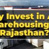 Why Invest in Agri Warehousing in Rajasthan?