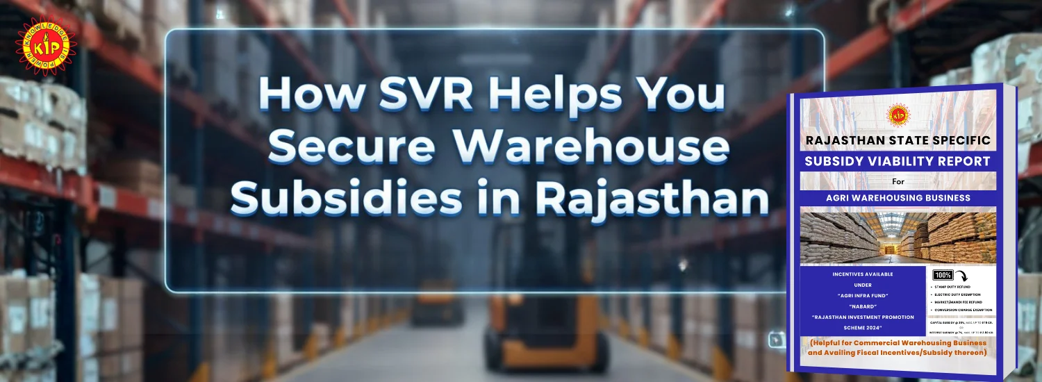 How SVR Helps You Secure Warehouse Subsidies in Rajasthan