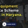 Testing Equipment Assistance Scheme for MSMEs in Haryana