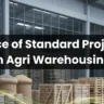 Importance of Standard Project Report in Agri Warehousing